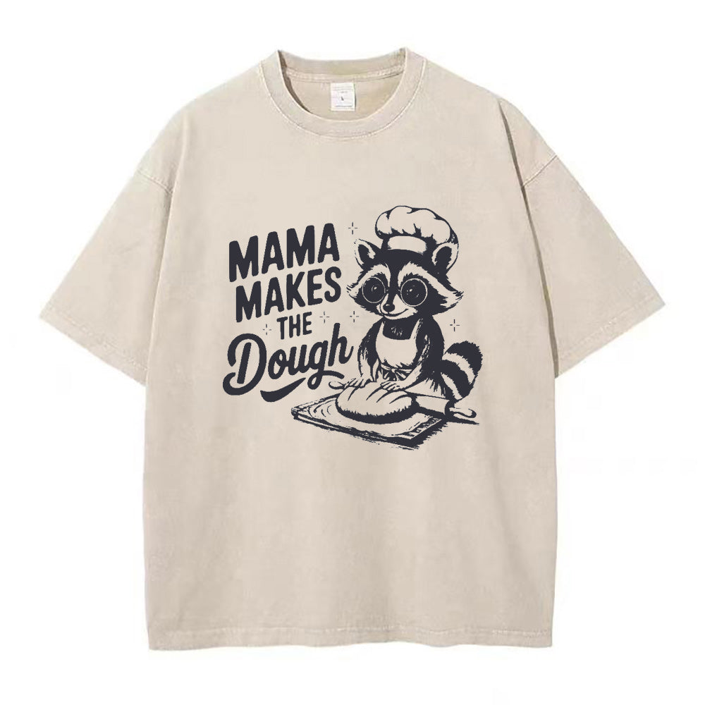 ママ・メイクス・ザ・ドウ ユニセックスTシャツ