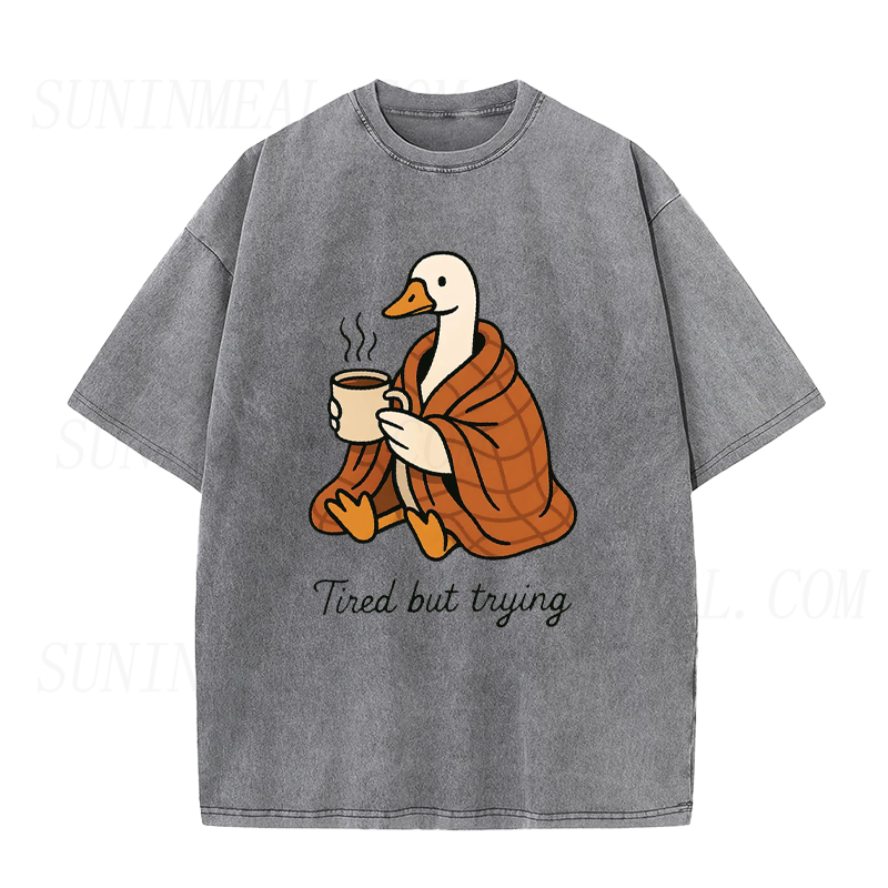 Tired But Trying Duck Tee