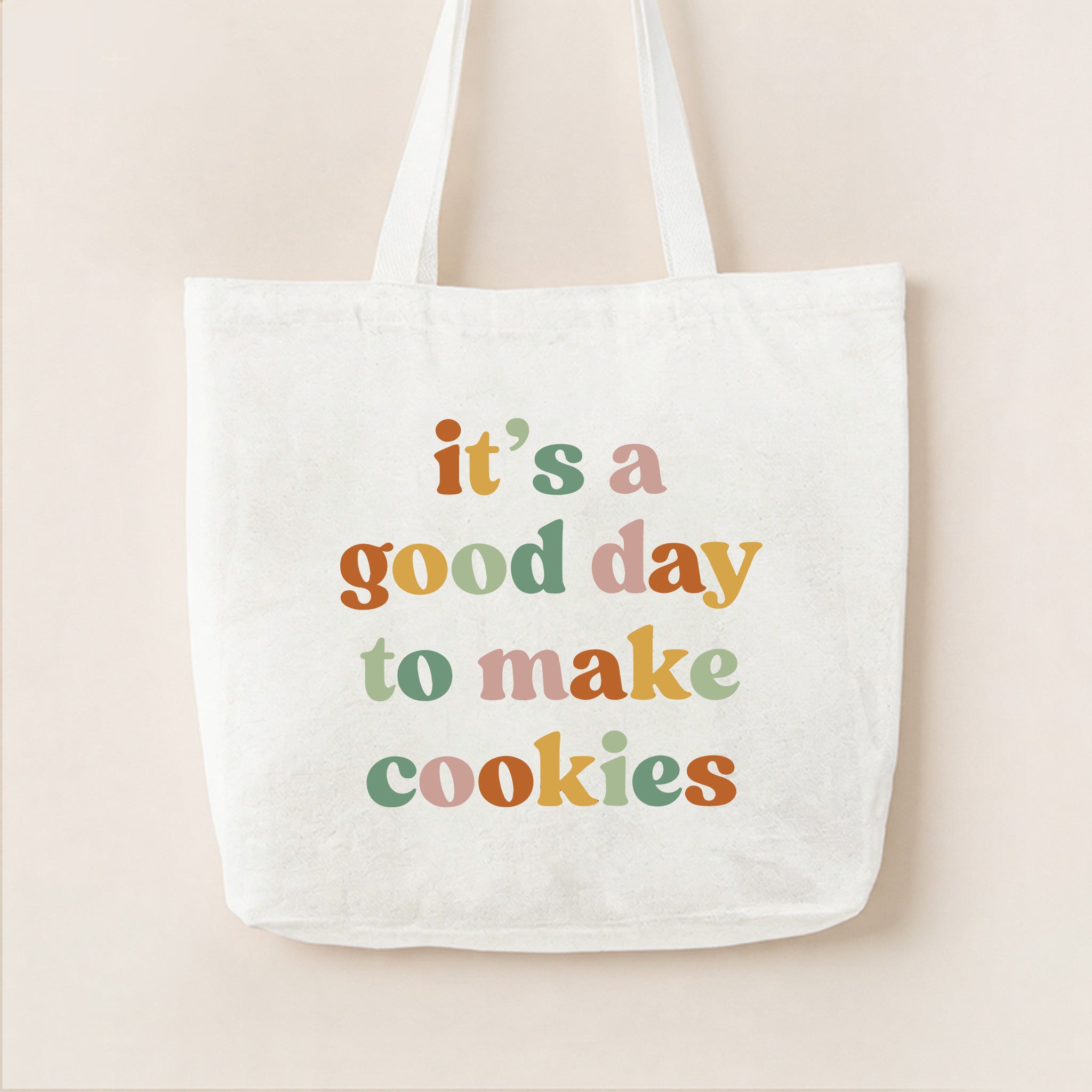It's A Good Day To Make Cookies Canvas Tote Bag