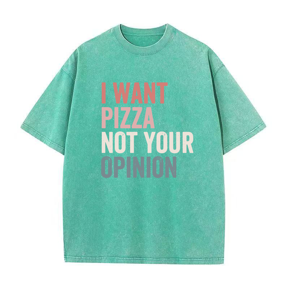 ピザが欲しい、あなたの意見は要らない ユニセックスTシャツ