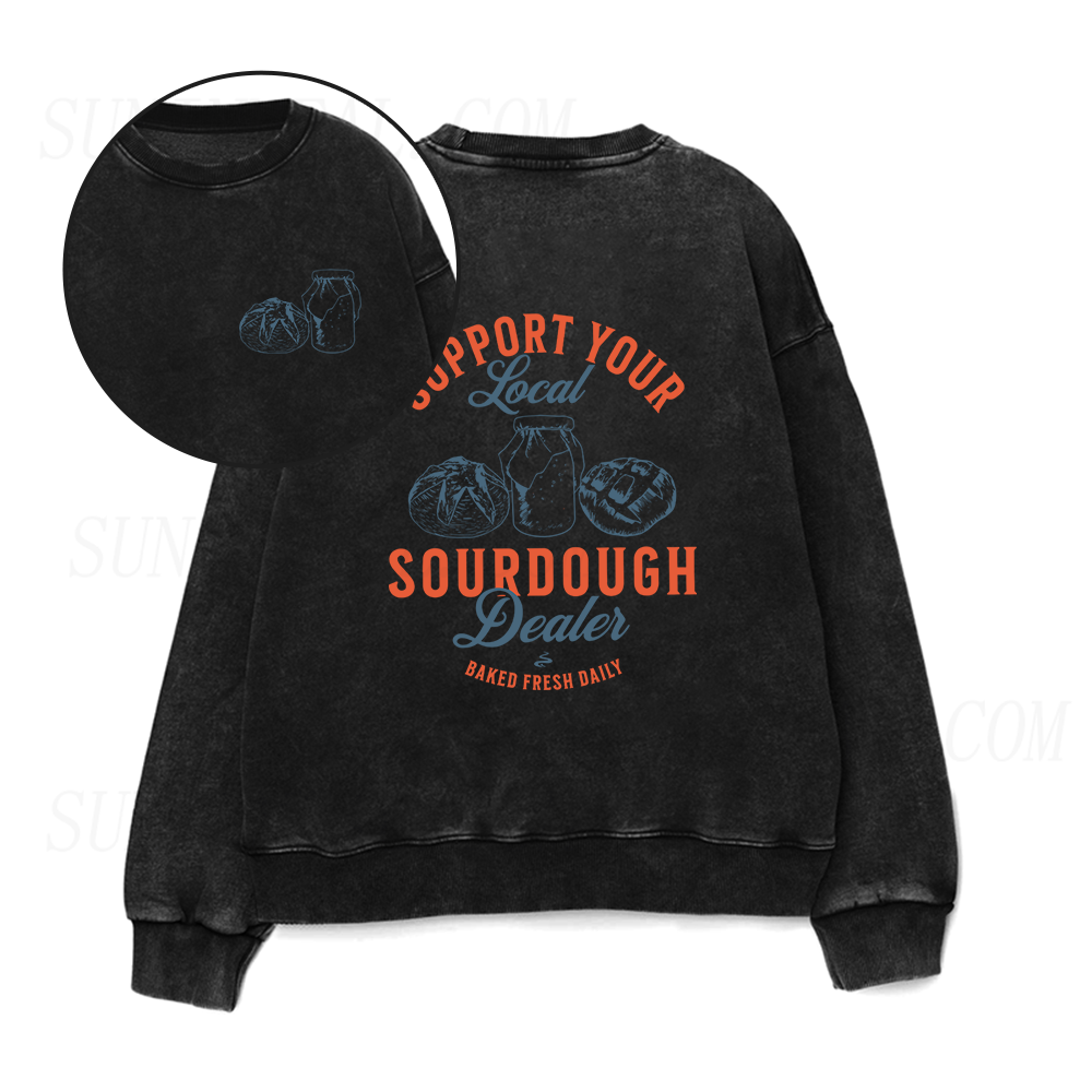 Local Sourdough Dealer Baked Fresh Daily Unisex Crewneck Sweatshirt