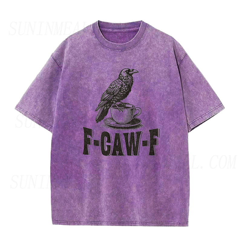 F-Caw-F Crow Coffee Unisex Tee