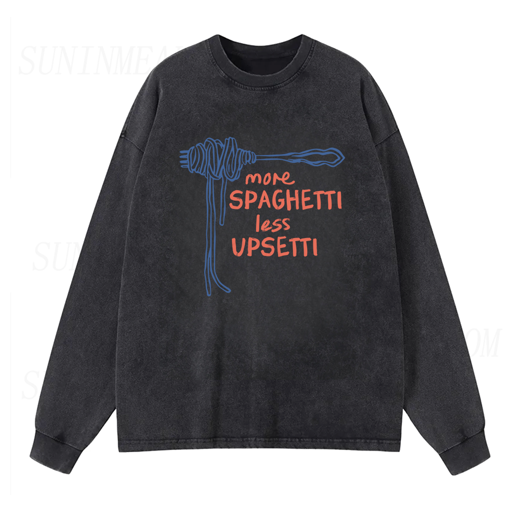 More Spaghetti Less Upsetti Long Sleeve Unisex Tee