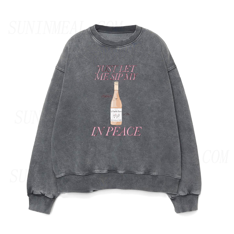 Just Let Me Sip My Chicken Wine In Peace Unisex Crewneck Sweatshirt