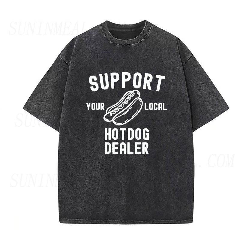 Support Your Local Hotdog Dealer Unisex Tee