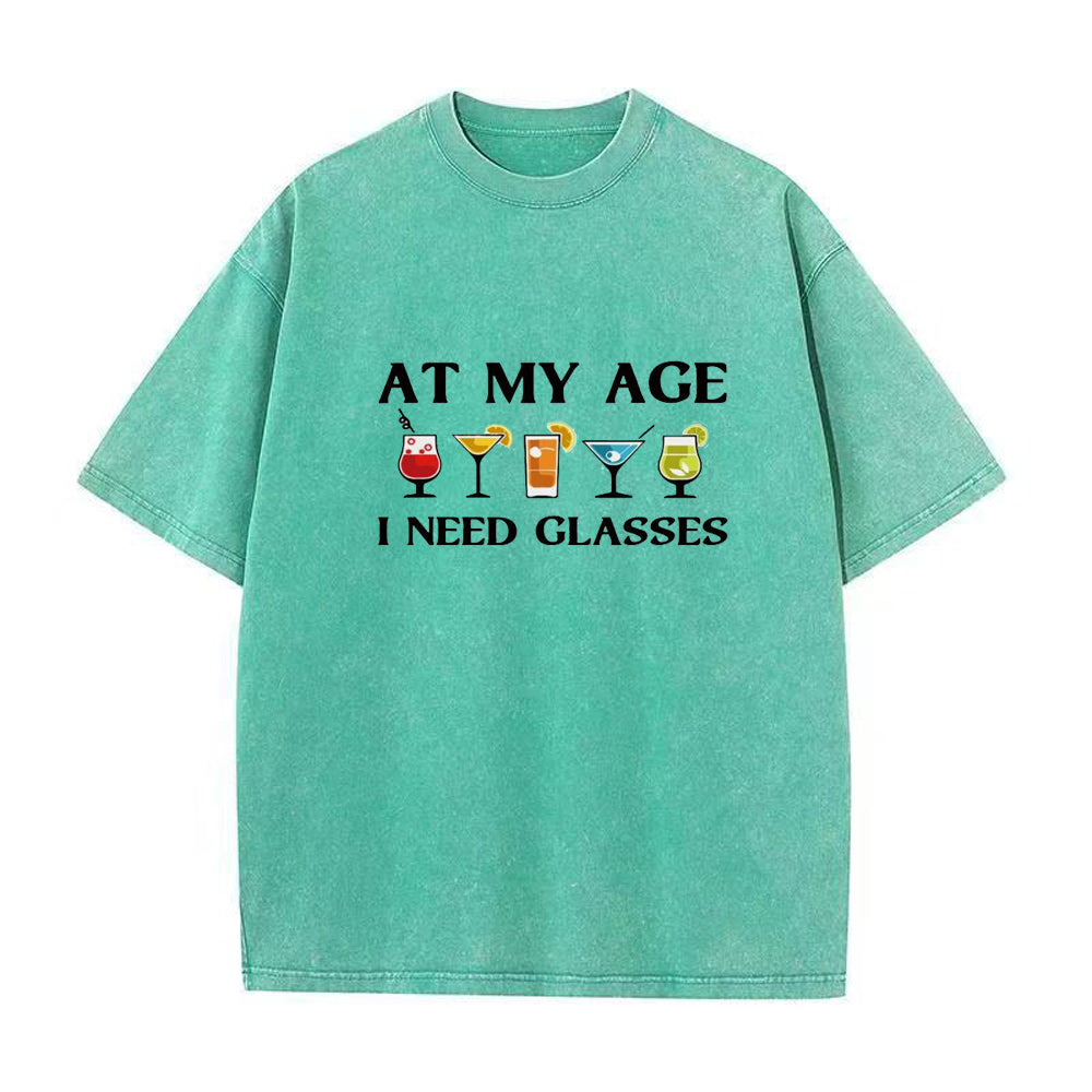 at my age I need glasses  Unisex Tee