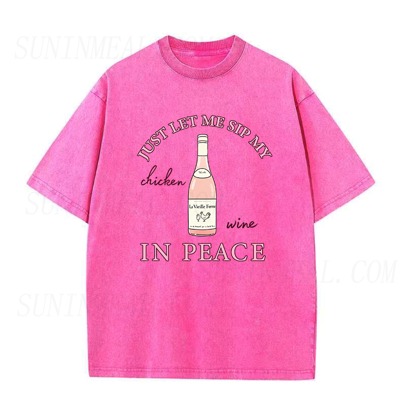 just let me sip my chicken wine in peace Unisex Tee