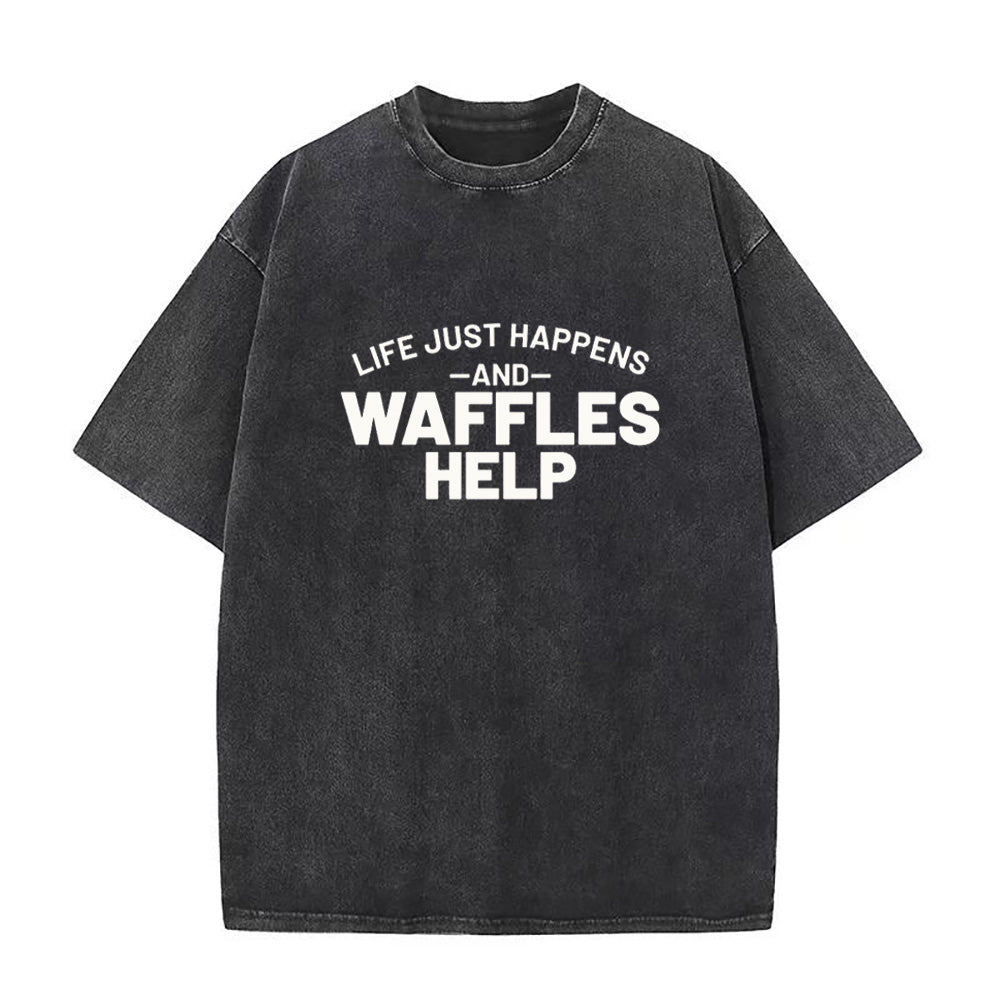人生はただ起こるものであり、ワッフルはそれを助けてくれるユニセックスTシャツ