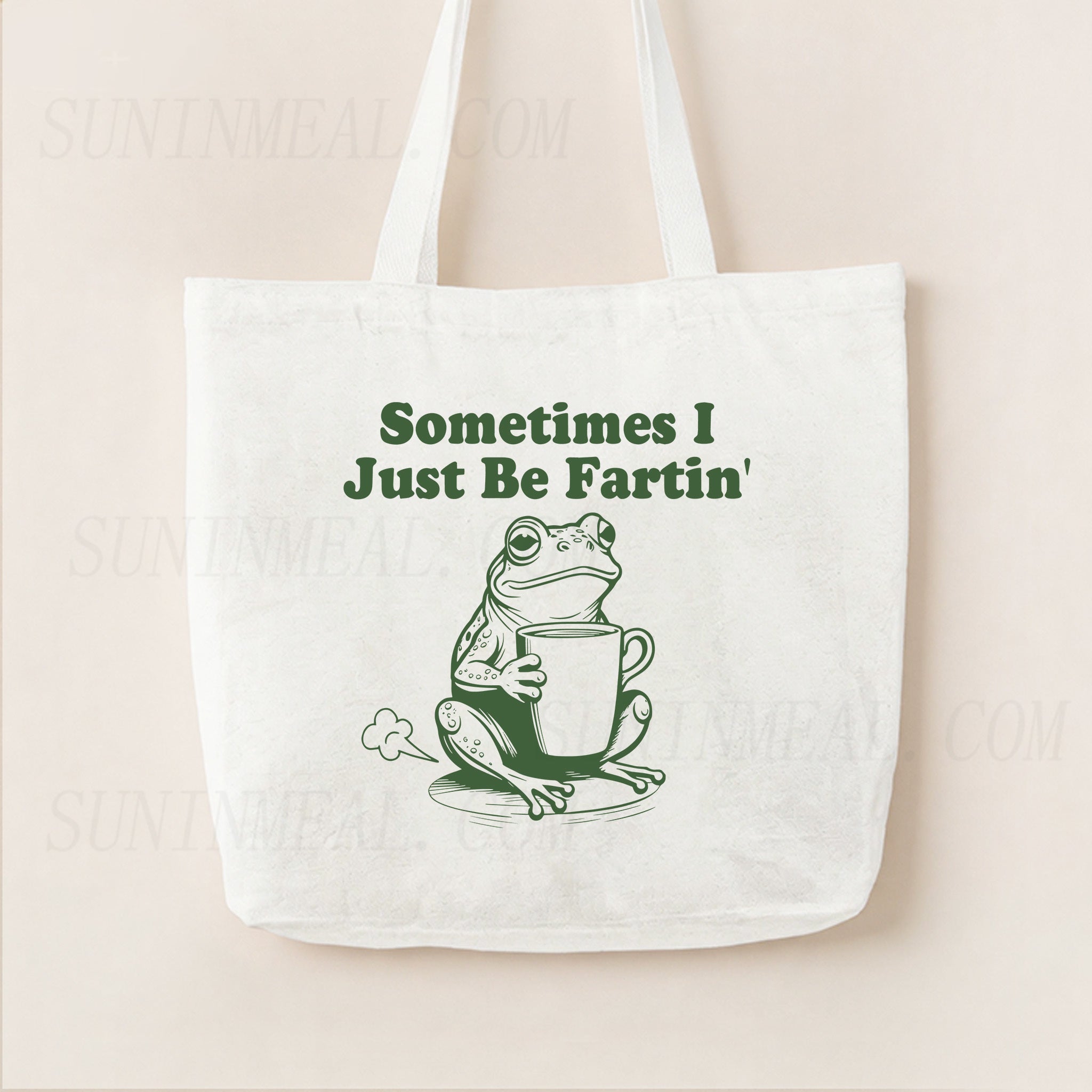 Sometimes I Just Be Fartin Canvas Tote Bag