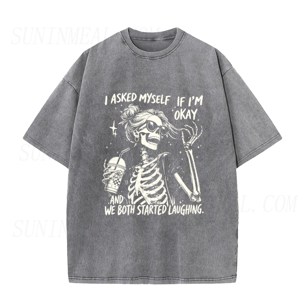 I Asked Myself If I'm Okay Skeleton Unisex Tee