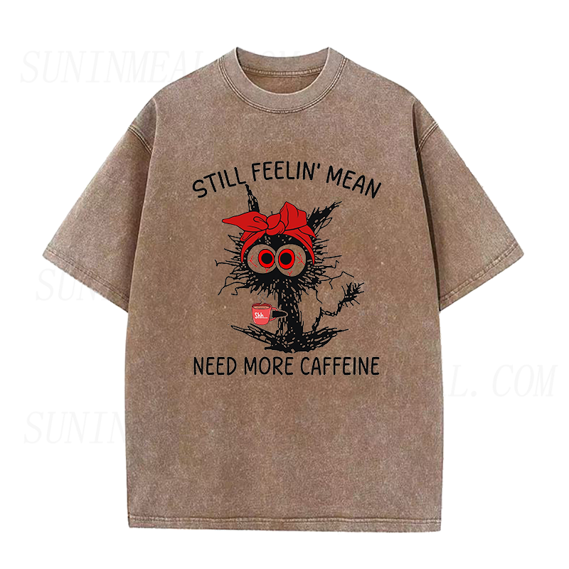 Still Feeling Mean Need More Caffeine Cranky Kitty Unisex Tee