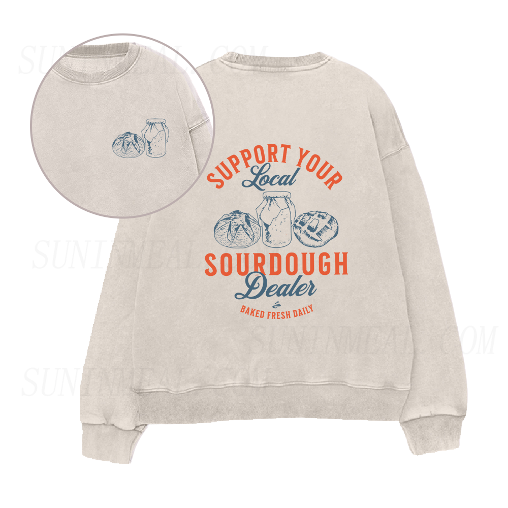 Local Sourdough Dealer Baked Fresh Daily Unisex Crewneck Sweatshirt