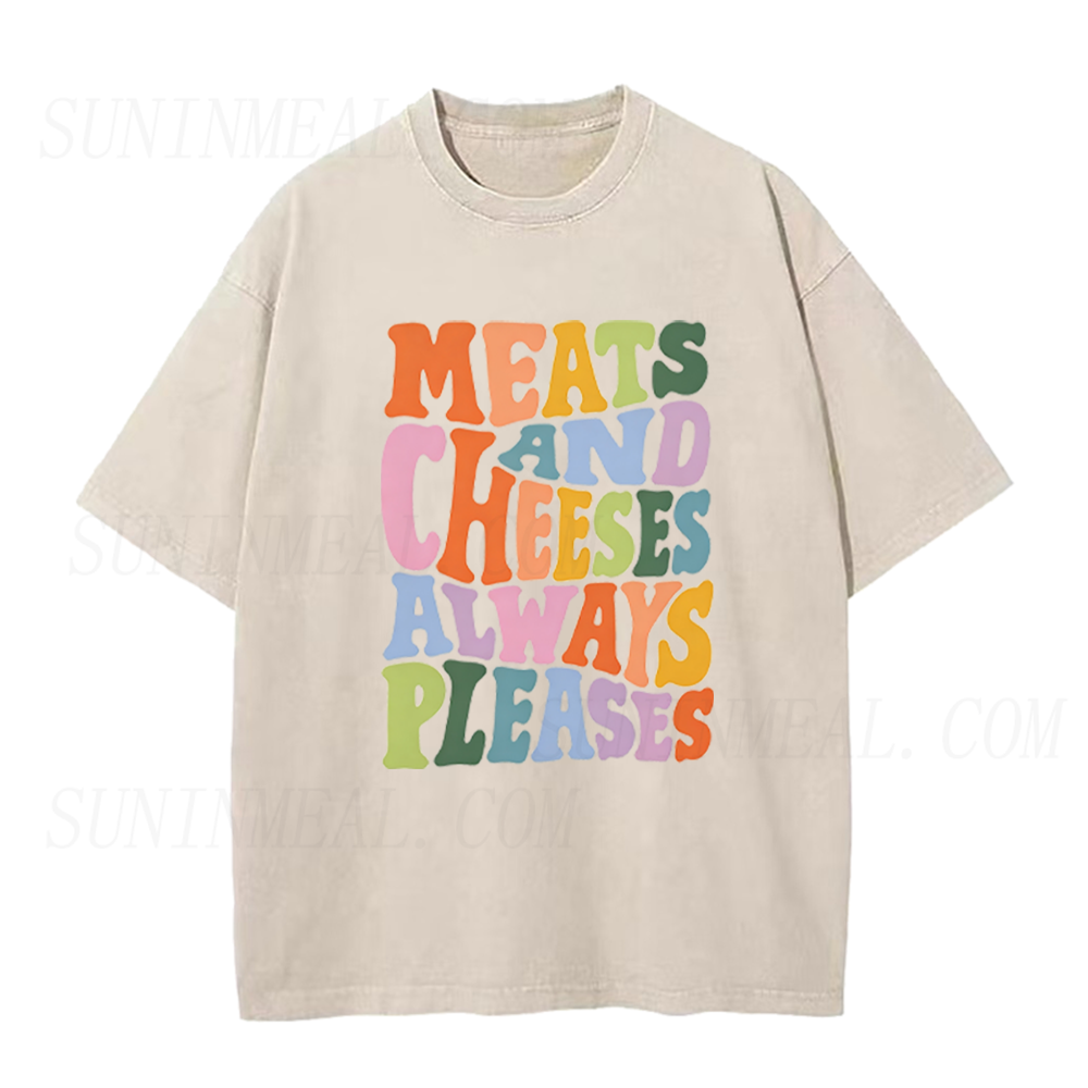 Meats and Cheeses Always Pleases Unisex Tee