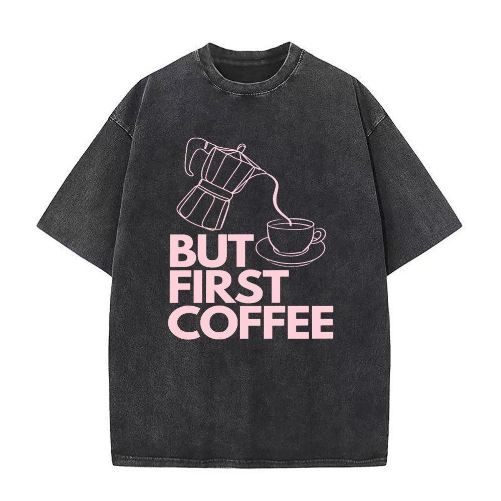 BUT FIRST COFFEE Unisex Tee