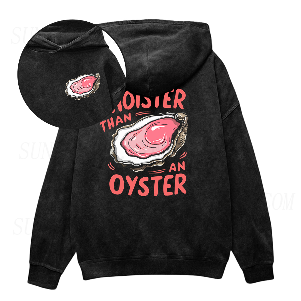 Moister Than An Oyster Unisex Hoodie