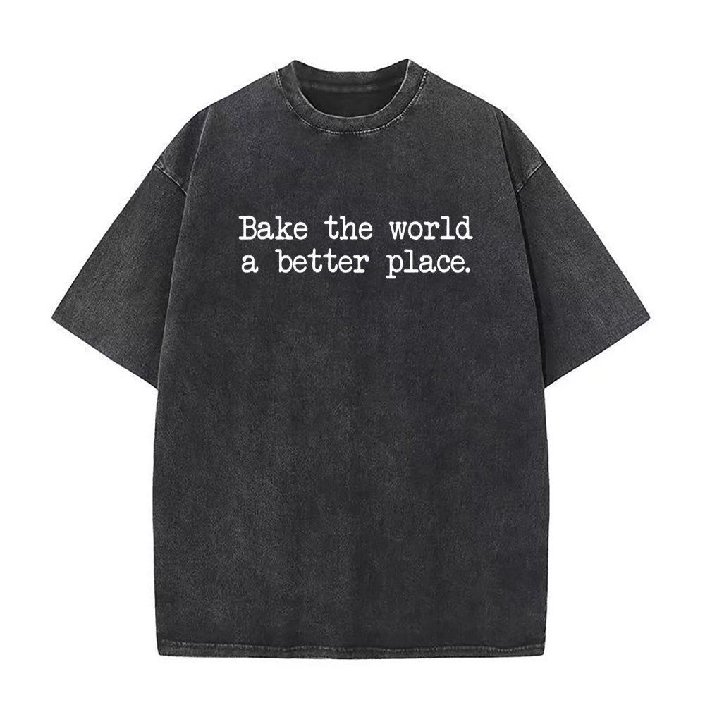bake the world a better place Unisex Tee