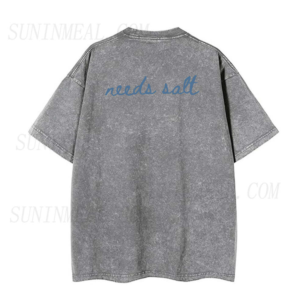 needs salt Unisex Tee
