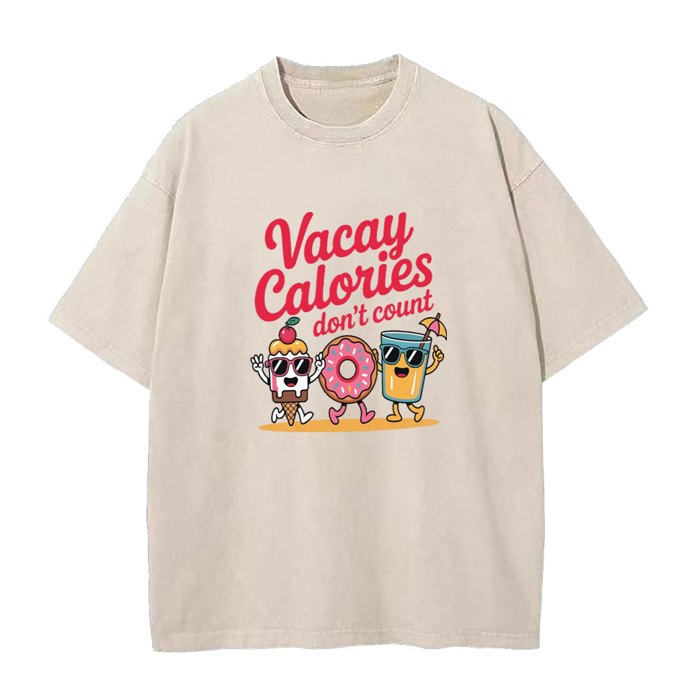 Vacay Calories Don’t Count Unisex Tee