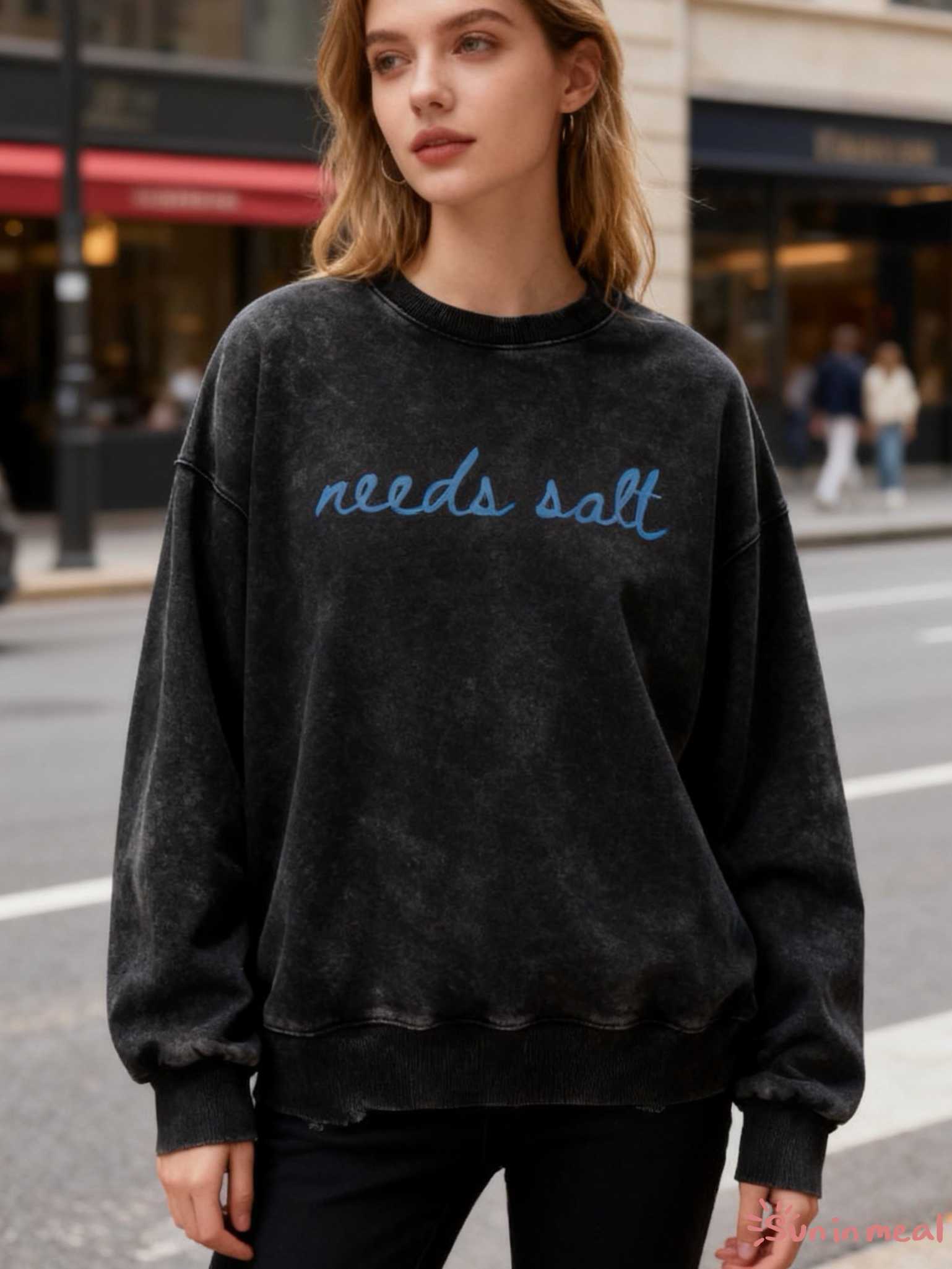 needs salt Unisex Crewneck Sweatshirt