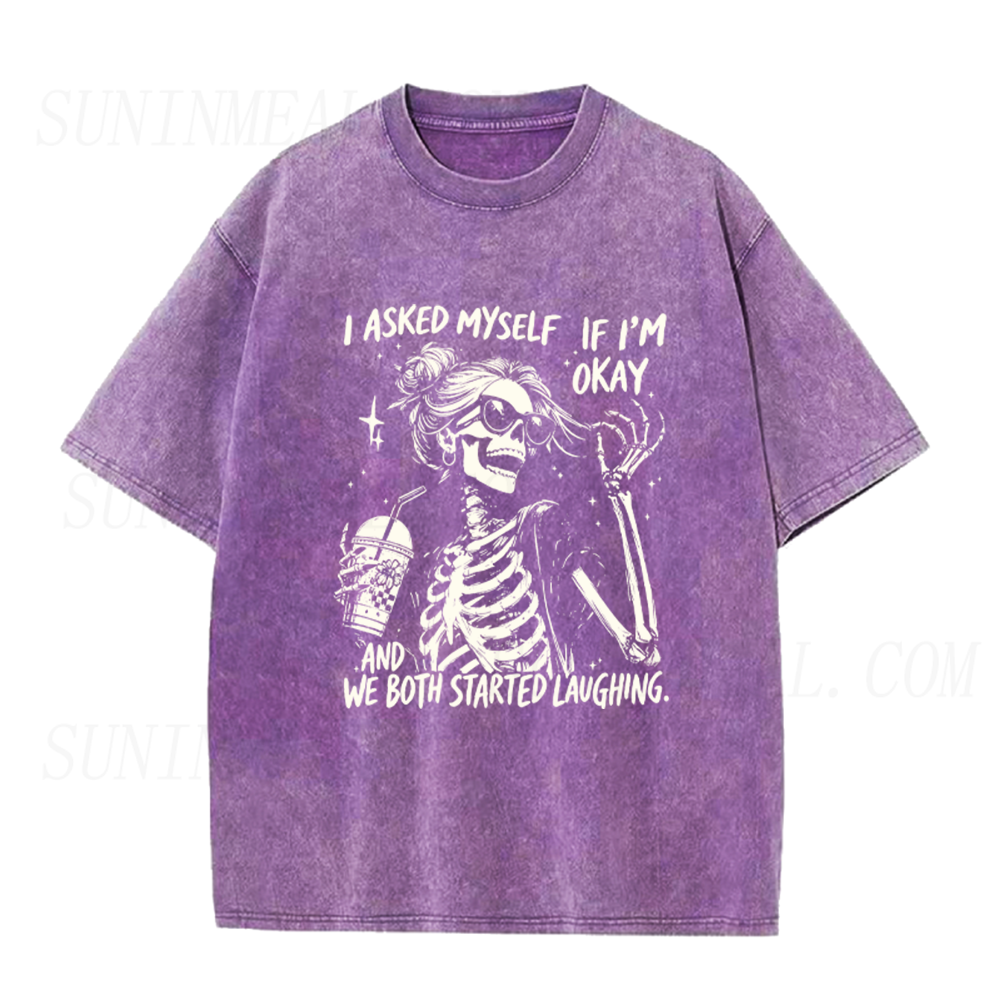 I Asked Myself If I'm Okay Skeleton Unisex Tee