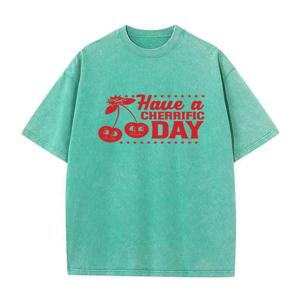 Have A Cherrific Day Unisex Tee