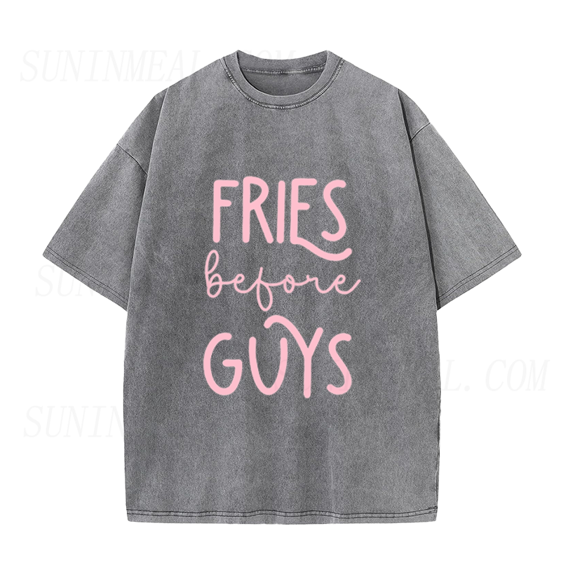 Fries Before Guys Unisex Tee