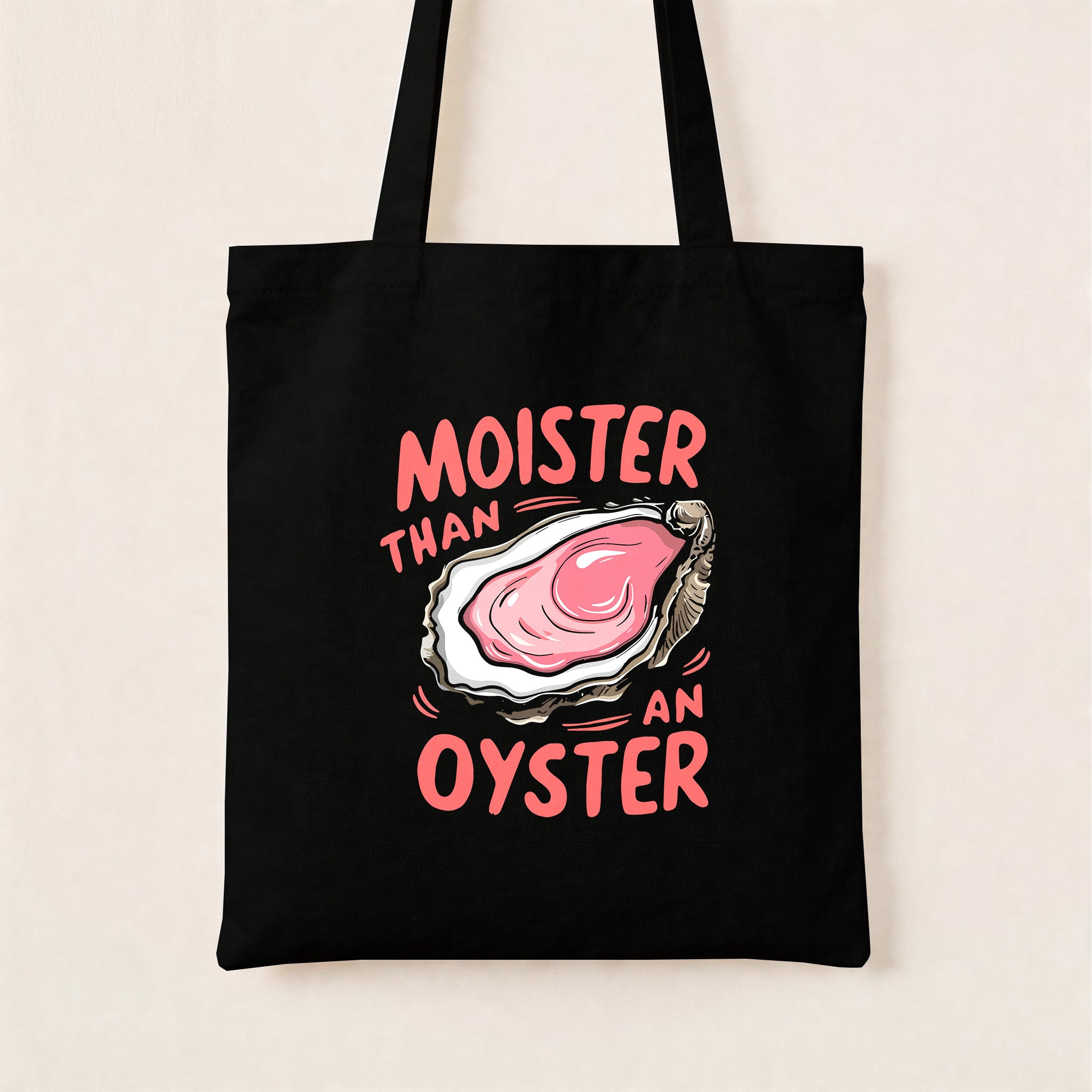 Moister Than An Oyster Canvas Tote Bag