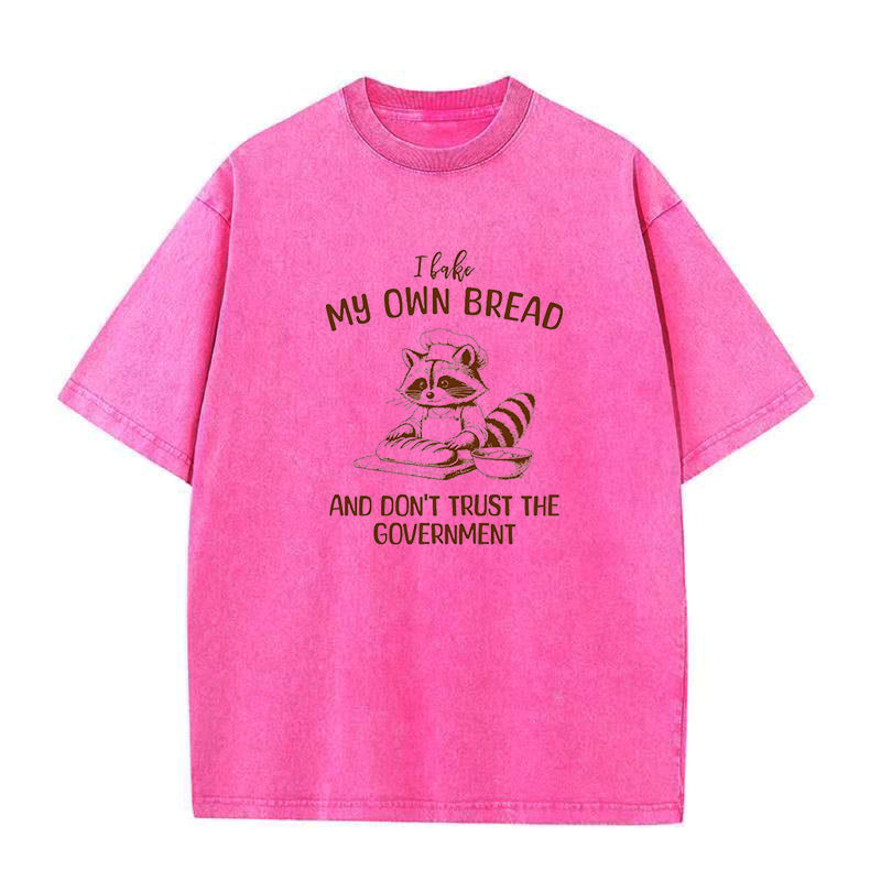I Bake My Own Bread & Don't Trust the Government Raccoon Unisex Tee
