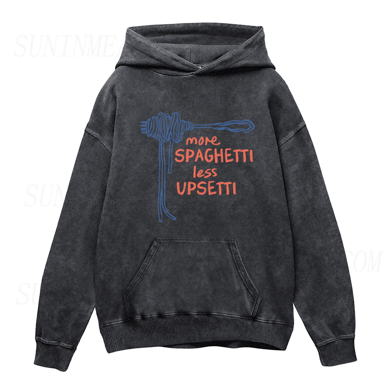 More Spaghetti Less Upsetti Unisex Hoodie