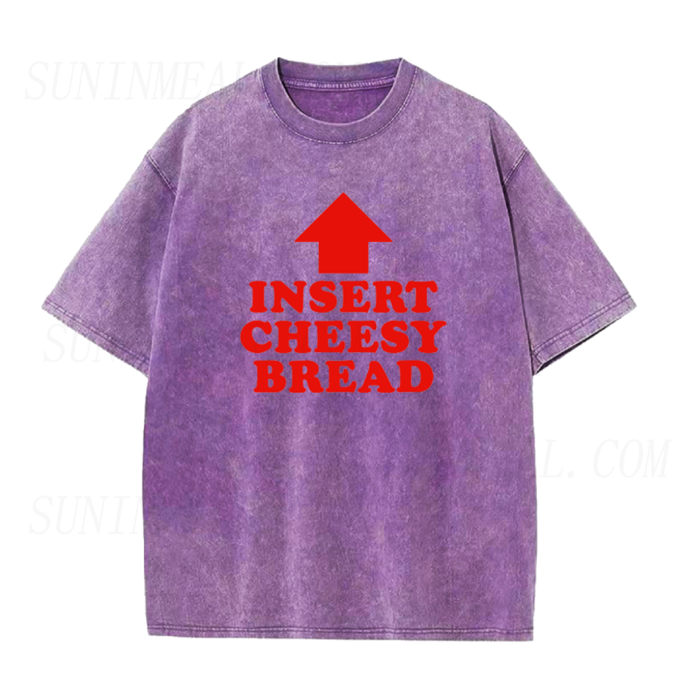 Insert Cheesy Bread Unisex Tee