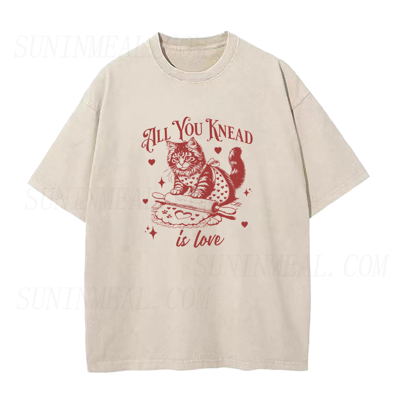 All You Knead Is Love Unisex Tee
