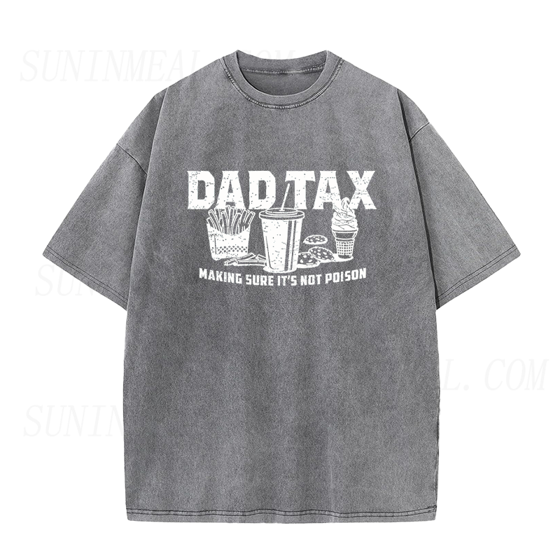 Dad Tax Making Sure It's Not Poison Unisex Tee