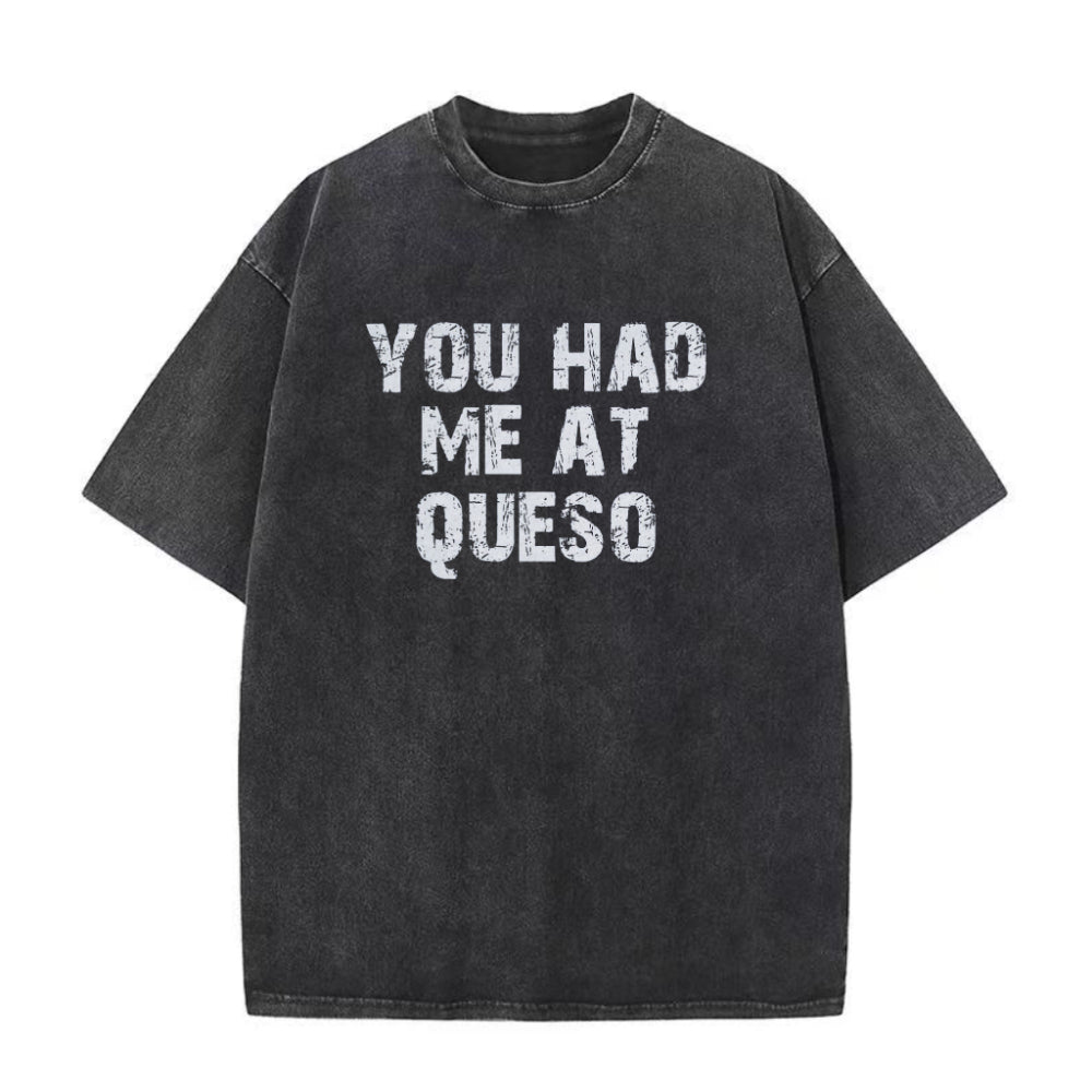 You had me at Queso Unisex Tee