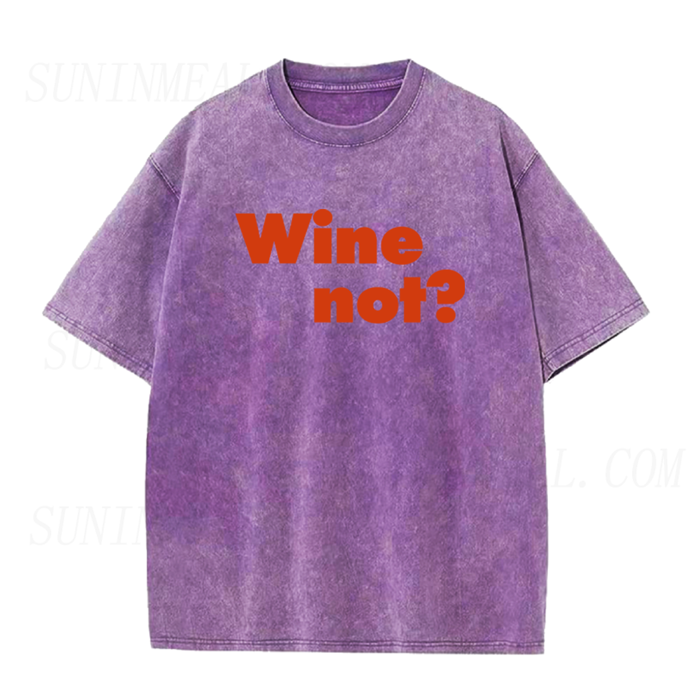 Wine Not Unisex Tee
