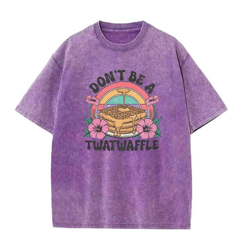 Don't Be a Twatwaffle Unisex Tee