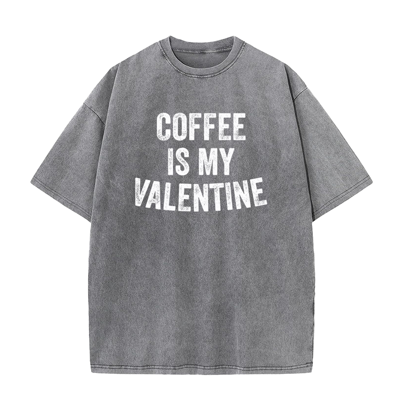 Coffee Is My Valentine Tee