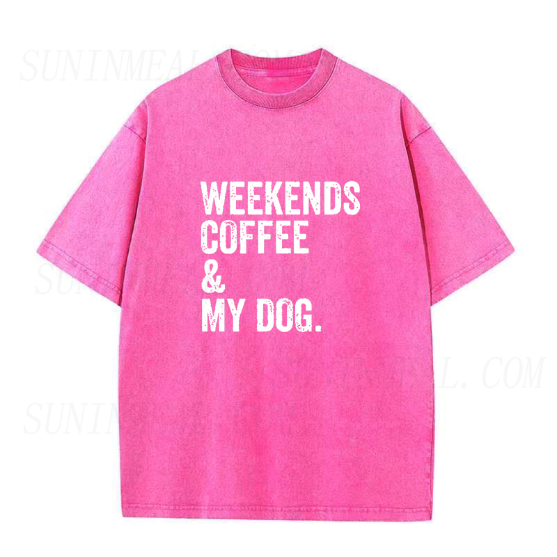 Weekends Coffee and My Dog Unisex Tee