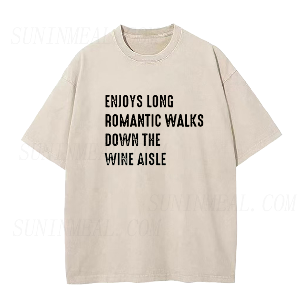 Enjoys Long Romantic Walks Down The Wine Aisle Unisex Tee