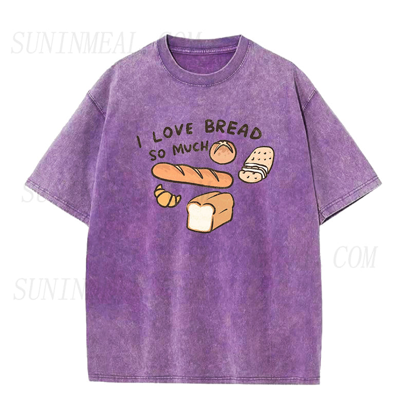 I Love Bread So Much Unisex Tee
