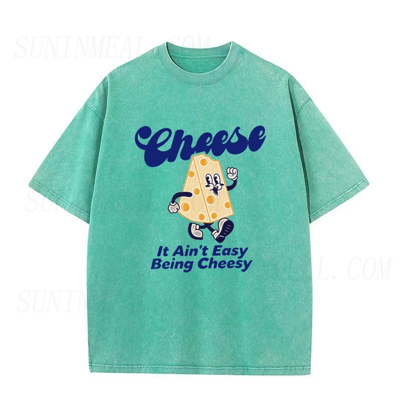 It Ain't Easy Being Cheesy Unisex Tee