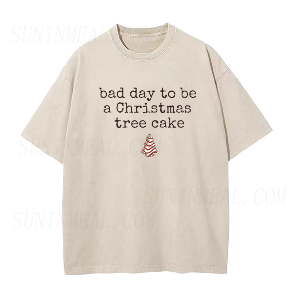 Bad Day To Be A Christmas Tree Cake Unisex Tee