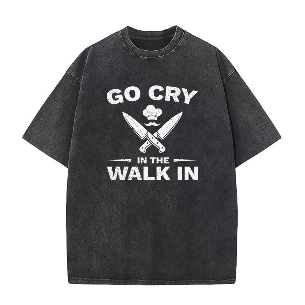 シェフ・ゴー・クライ・イン・ザ・ウォークイン ユニセックスTシャツ