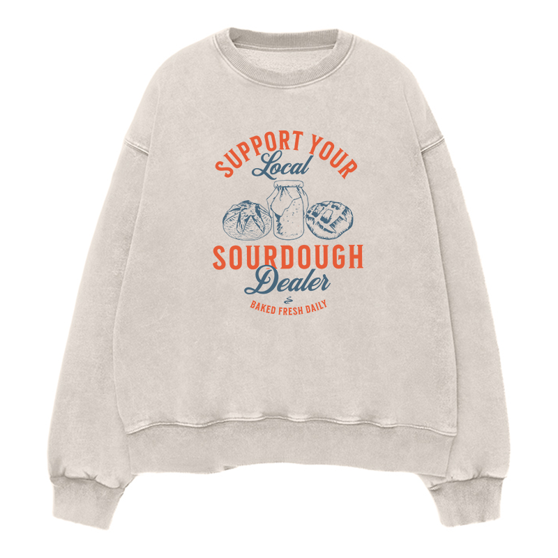 Local Sourdough Dealer baked fresh daily Unisex Crewneck Sweatshirt