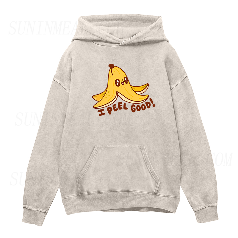 banana I peel good Unisex Hoodie