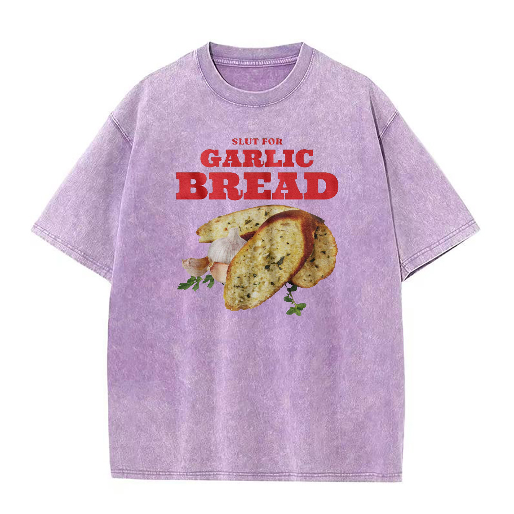 Slut For Garlic Bread Unisex Tee