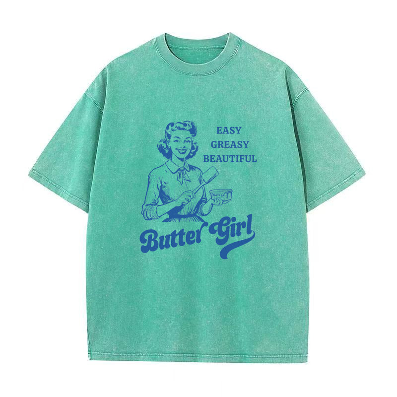 easy Greasy Beautiful Butter Girl Unisex Tee