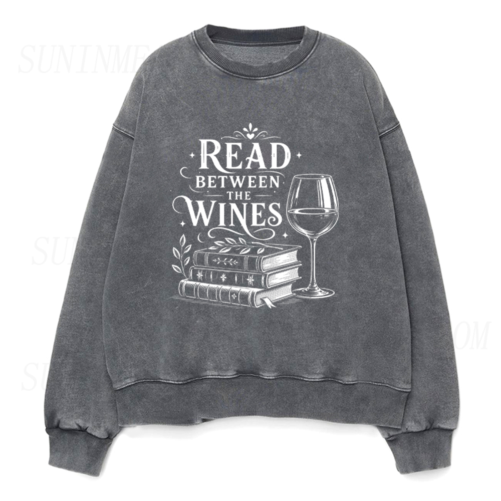 Read Between The Wines Book And Wine Lover Unisex Crewneck Sweatshirt