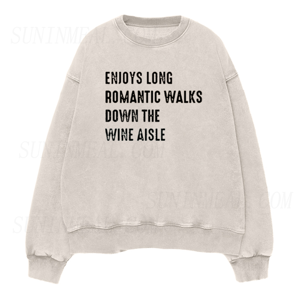 Enjoys Long Romantic Walks Down the Wine Aisle Unisex Crewneck Sweatshirt