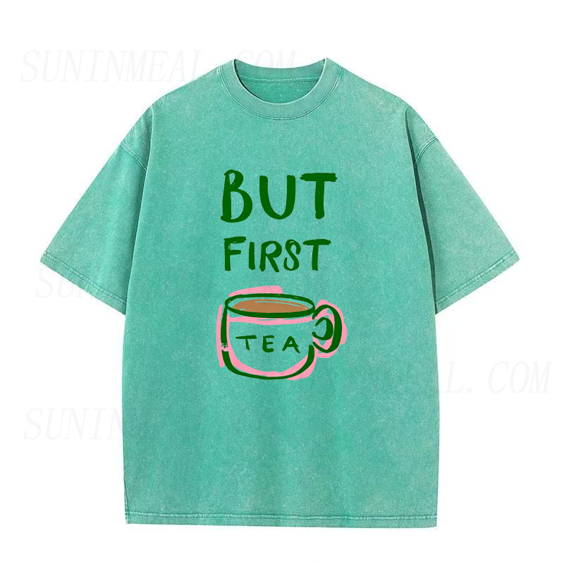 But First Tea Unisex Tee