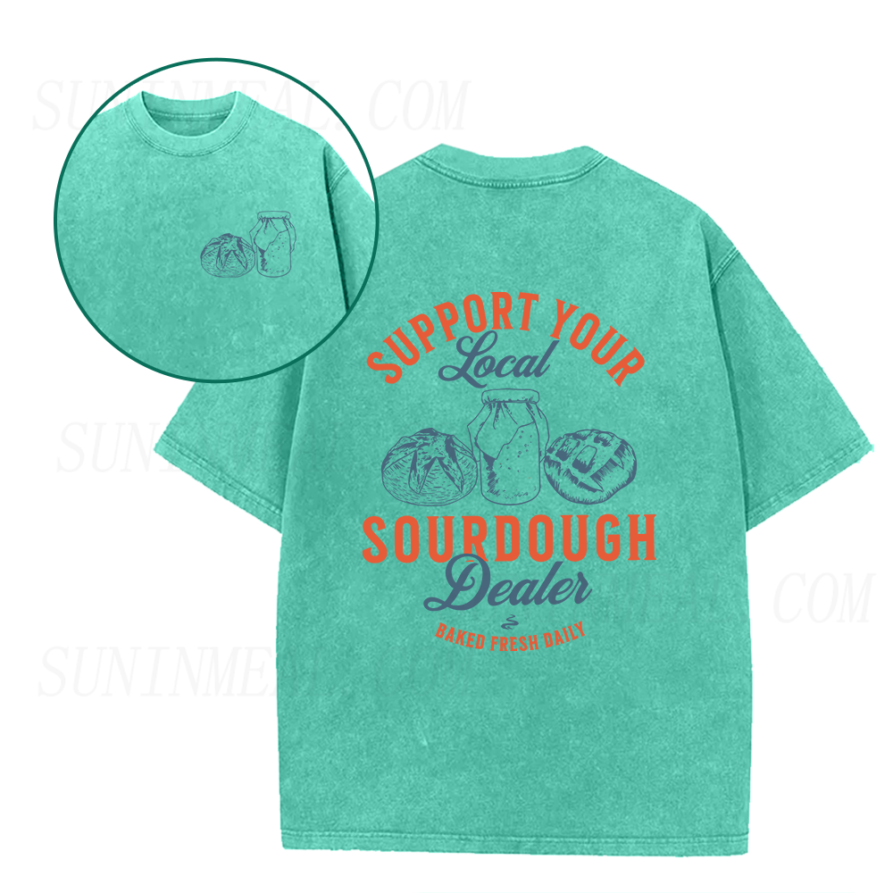 Local Sourdough Dealer Baked Fresh Daily Unisex Tee